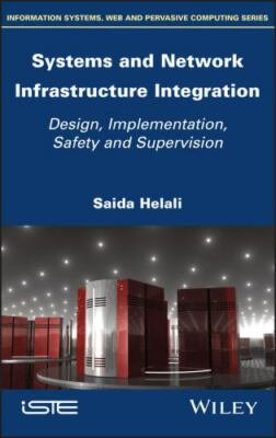 Systems and Network Infrastructure Integration... 9781786305268 by Helali, Saida