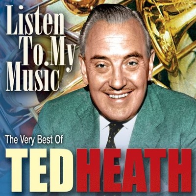 Ted Heath - Listen To My Music - Ted Heath CD 0IVG FREE Shipping