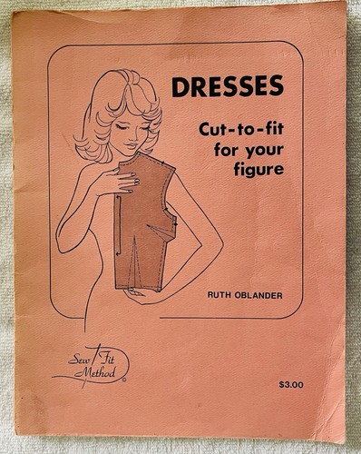 Dresses Cut To Fit For Your Figure Sew Fit Method 1977 Oblander Great Ephemera