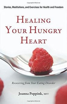 Healing Your Hungry Heart: Recovering from Your Eating D... | Buch | Zustand gut