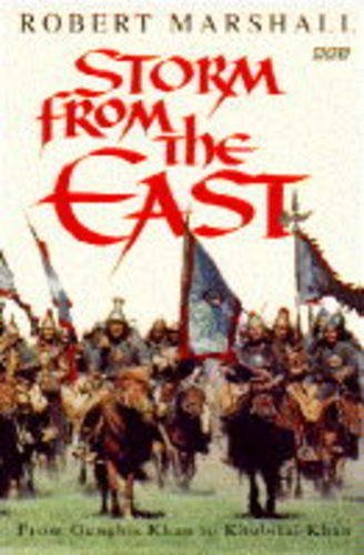 Storm from the East: From Genghis Khan to Khubilai Khan (BBC)-Robert Marshall