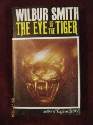 Wilbur Smith - THE EYE OF THE TIGER - true First Edition (British)