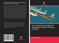 Azizur Rahman | Uma AnáLise Dos Desafios Na AmpliaçãO Da Micro-FinançA Na ÍNdia