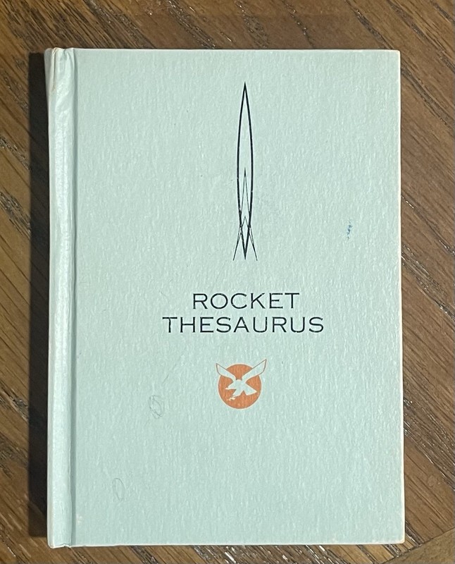 1958 Rocket Thesaurus - Convair Astronautics - RARE - General Dynamics - Book