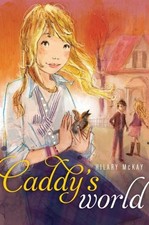 Caddy's World (Casson Family) by McKay, Hilary