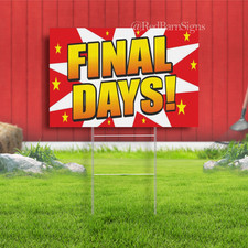 FINAL DAYS save sale discount clearance event Indoor Outdoor Yard Sign