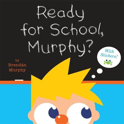 Ready for School, Murphy? | Brendan Murphy | Englisch | Taschenbuch | 2017