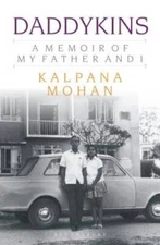 Daddykins: A Memoir of My Father and I - Paperback By Mohan, Kalpana - GOOD