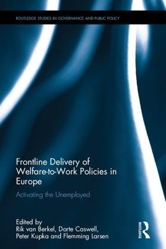 Frontline Delivery of Welfare-to-Work Policies in Europe - 9781138908376