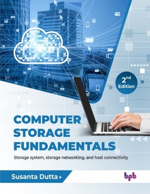 COMPUTER STORAGE FUNDAMENTALS: STORAGE S by DUTTA, SUSANTA Paperback Self Help