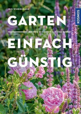 Garten - einfach günstig: Richtig schön mit kleinem Budget Winkenbach, 1418497-2