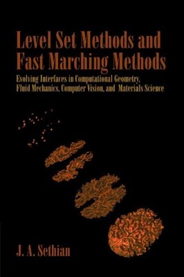 LEVEL SET METHODS AND FAST MARCHING METHODS: EVOLVING By J. A. Sethian **Mint**