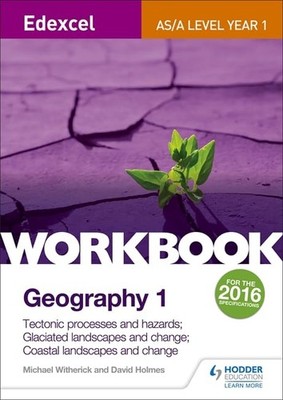 Edexcel AS/A-level Geography Workbook 1: Tectonic processes ... by Holmes, David