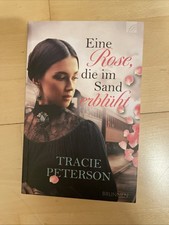 Eine Rose, die im Sand erblüht | Peterson, Tracie |  Roman * Neuwertig
