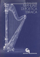 Manuale di poetica ebraica - Luis Alonso Schökel (Editrice Queriniana) [1989]