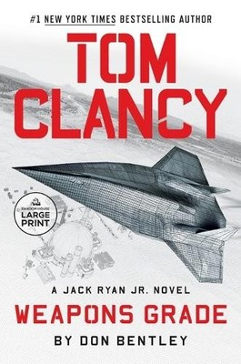 Don Bentley Tom Clancy Weapons Grade (Taschenbuch) Jack Ryan Jr. Novel