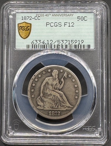 1872-CC MINTED SEATED LIBERTY SILVER HALF DOLLAR PCGS 40TH ANNIVERSARY F12 6XXBA