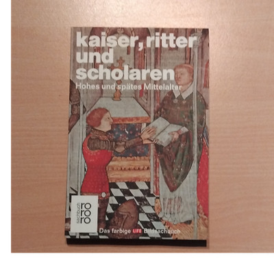Rowohlt Anne Fremantle Kaiser Ritter Scholaren Mittelalter Taschenbuch 1973