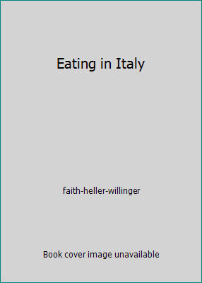 洋書】EATING IN ITALY Faith H. Willinger Eating in Italy book by