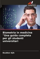 Boubker Ajib | Biometria In Medicina ''Una Guida Completa Per Gli Studenti...