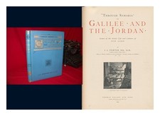 PORTER, J. L. (JOSIAS LESLIE) Through Samaria to Galilee and the Jordan : Scenes