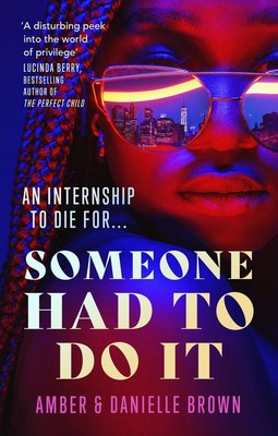 Someone Had To Do It | Danielle Brown, Amber Brown | 2022 | englisch