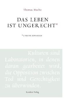 Das Leben ist ungerecht: Unruhe bewahren von Macho, Thomas | Buch | Zustand gut