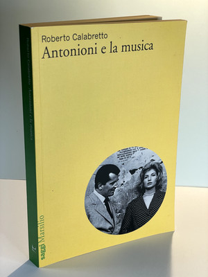 ANTONINI E LA MUSICA Roberto Calabretto saggi Marsilio