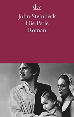 DIE PERLE. ROMAN. DEUTSCH VON FELIX HORST. DTV-TB 10690 By John Steinbeck & 2 0