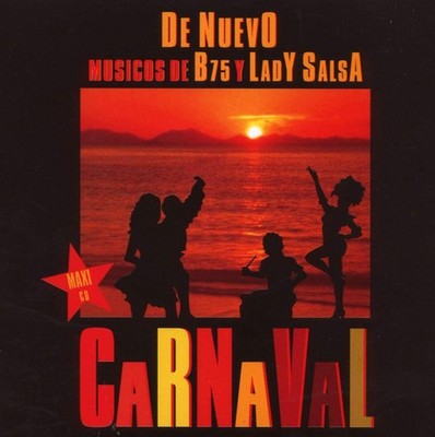 De Nuevo Musicos de B75 & Lady Salsa Carnaval (CD)