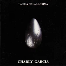 CD CHARLY GARCIA LA HIJA DE LA LAGRIMA BRAND NEW SEALED