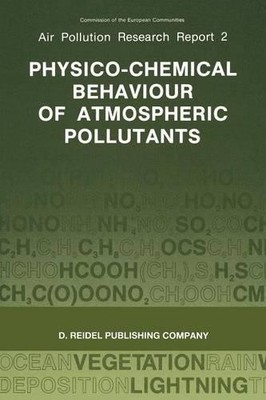Physico-Chemical Behaviour of Atmospheric Pollutants - 9789401082105