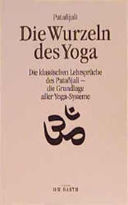 Die Wurzeln des Yoga Patanjali: