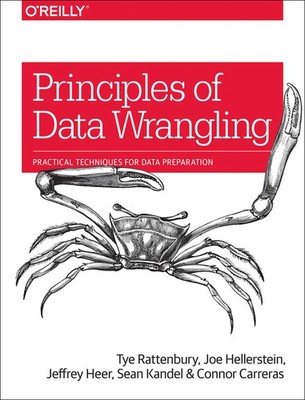 Principles Of Data Wrangling: Practical Techniques For Data ...