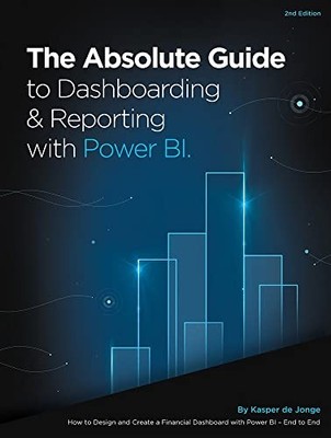 Der absolute Leitfaden für Dashboarding und Reporting mit Power BI: Entwerfen eines