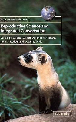 Reproductive Science and Integrated Conservation Holt Pickard Rodger Wildt