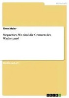 Timo Maier | Megacities. Wo Sind Die Grenzen Des Wachstums? | Taschenbuch (2009)