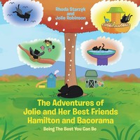 The Adventures Of Jolie And Her Best Friends Hamilton And Bacorama Taschenbuch
