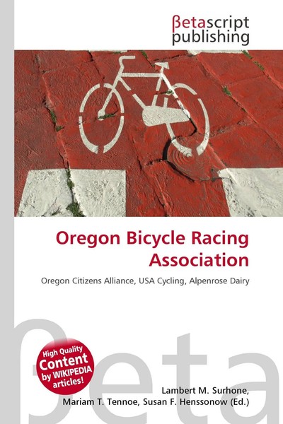 Lambert M. Surhone (U. A.) | Oregon Bicycle Racing Association | Taschenbuch-image