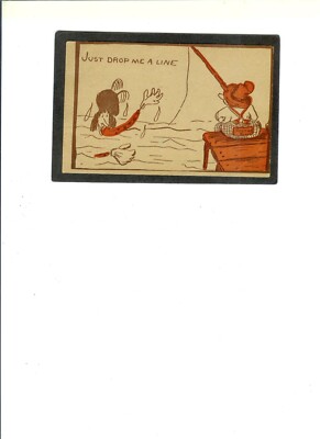  VINTAGE PC ''Just Drop Me a Line'' pmk 7-24-1909 Saginaw West Side, MI.  Fishing