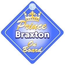 Crown Prince Braxton On Board Personalised Baby Boy Car Sign