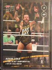 2019 Topps Now WWE NXT #18 Adam Cole TakeOver Toronto