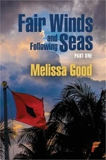 Fair Winds and Following Seas Part 1 (Paperback or Softback)