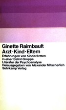 Arzt - Kind - Eltern. Erfahrungen von Kinder�...