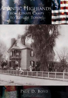 NEW Arcadia Publishing Atlantic Highlands, NJ 9780738524634 Making of America Tr