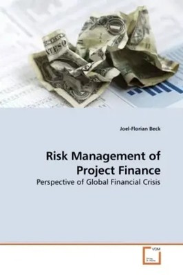 Risk Management of Project Finance Perspective of Global Financial Crisis Beck