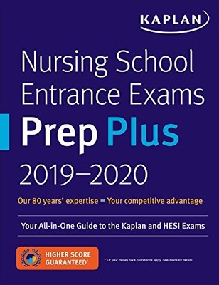NURSING SCHOOL ENTRANCE EXAMS PREP PLUS 2019-2020: YOUR By Kaplan Nursing *NEW*