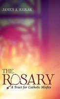 The Rosary | James A. Rurak | Buch | Gebunden | Englisch | 2020