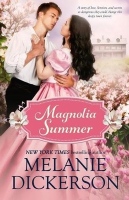 Melanie Dickerson Magnolia Summer (Taschenbuch)
