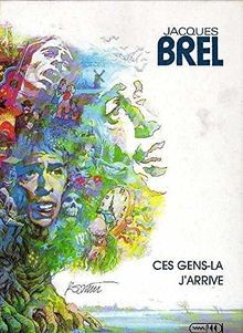 Jacques Brel, tome 2 : Ces gens-là - Jarrive von J... | Buch | Zustand sehr gut